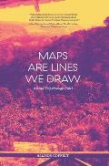 Maps Are Lines We Draw: A Road Trip Through Haiti