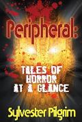 Peripheral: Tales of Horror at a Glance