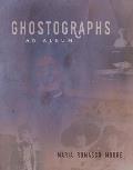 Ghostographs An Album