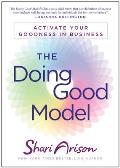 Doing Good Model Activate Your Goodness in Business