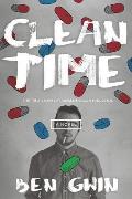 Clean Time The True Story of Ronald Reagan Middleton