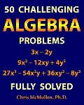 50 Challenging Algebra Problems (Fully Solved)