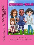 Confident Girls!: Confidence & Purpose Building Activities for Girls