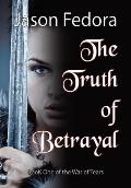 The Truth of Betrayal