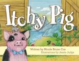 Itchy Pig Goes Outdoors