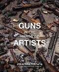 Guns in the Hands of Artists