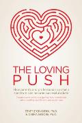 Loving Push How Parents & Professionals Can Help Spectrum Kids Become Successful Adults