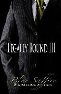 Legally Bound 3: His Law