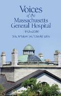 Voices of the Massachusetts General Hospital 1950-2000: Wit, Wisdom and Untold Tales