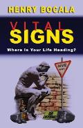 Vital Signs: Where Is Your Life Heading?