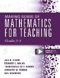 Making Sense of Mathematics for Teaching, Grades 3-5: (Learn and Teach Concepts and Operations with Depth: How Mathematics Progresses Within and Acros