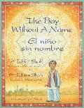 The Boy Without a Name / El ni?o sin nombre: English-Spanish Edition