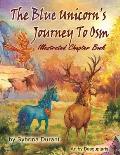 The Blue Unicorn's Journey to Osm Illustrated Book