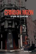 Crimson Moon: Spark of Courage
