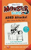 Marvin's Monster Diary: ADHD Attacks! (But I Rock It, Big Time)