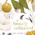 Beauty Collected An Enchanting ABC Book to Rediscover the Beauty Around You