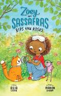 Zoey & Sassafras 08 Bips & Roses