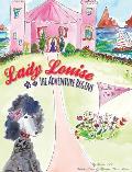 Lady Louise: The Adventure Begins