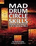 Mad Drum Circle Skills: Fundamental Concepts and Foundational Drillz