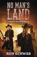 No Man's Land: A Blood Hounds Novel