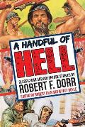 A Handful of Hell: Classic War and Adventure Stories