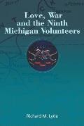 Love, War and the Ninth Michigan Volunteers