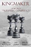 Kingmaker: The 1st Seal of the Krypteia Conspiracy