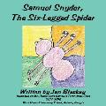 Samuel Snyder, the Six-Legged Spider