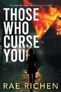 Those Who Curse You: A Gripping, Page-turning, Murder Mystery Crime Thriller