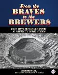 From the Braves to the Brewers: Great Games and Exciting History at Milwaukee's County Stadium
