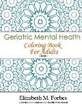 Geriatric Mental Health Coloring Book for Adults
