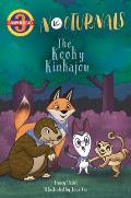 The Kooky Kinkajou: The Nocturnals Grow & Read Early Reader, Level 3