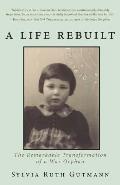 A Life Rebuilt: The Remarkable Transformation of a War Orphan