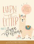Learn to Letter with Luna the Llama An Interactive Childrens Workbook on the Art of Hand Lettering