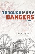 Through Many Dangers: Book 2
