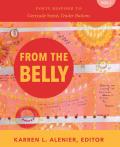 From The Belly: Poets Respond to Gertrude Stein’s Tender Buttons VOL. I