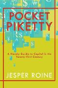 Pocket Piketty A Handy Guide to Capital in the Twenty First Century