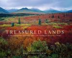 Treasured Lands A Photographic Odyssey Through Americas 59 National Parks
