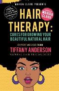 Hair Therapy: Cures For Growing Your Beautiful Natural Hair