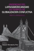 Urgencias del latinoamericanismo en tiempos de globalizacion conflictiva: Tributo a John Beverley