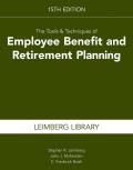 Tools & Techniques Of Employee Benefit & Retirement Planning 15th Edition Tools & Techniques Of Employee Benefit & Retirement Planning