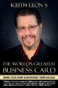 The World's Greatest Business Card: Share Your Story and Skyrocket Your Success