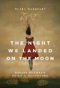 The Night We Landed on the Moon: Essays Between Exile and Belonging