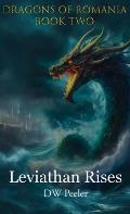 Leviathan Rises: Dragons of Romania - Book 2