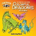 Colorful Dragons Far And Near: Coloring Story and Activity Book With Cut Out Dragon Puppet