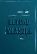Beyond Measure Essays