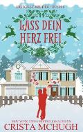 Lass dein Herz frei: Eine Novelle der Kelly-Br?der-Serie