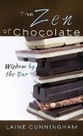 The Zen of Chocolate: Wisdom by the Bar