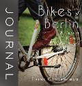 Bikes of Berlin Journal: Large journal, blank, 8.5x8.5