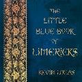 The Little Blue Book of Limericks